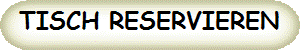 TISCH RESERVIEREN